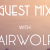 The Ripe Guest Mix with Airwolf